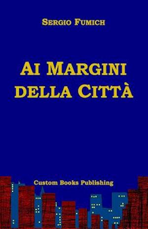 AI Margini Della Citta`