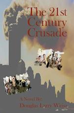 The 21st Century Crusade