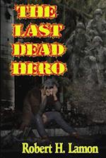 The Last Dead Hero