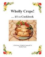Wholly Crepe!