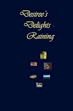 Desiree's Delights - Raining