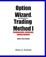 Option Wizard(r) Trading Method I