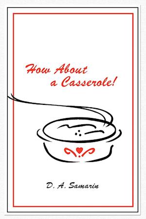 How about a Casserole!