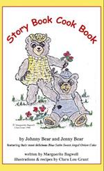 Story Book Cook Book by Johnny Bear and Jenny Bear