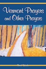 Vermont Prayers and Other Prayers