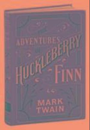 Adventures of Huckleberry Finn (Barnes & Noble Flexibound Classics)