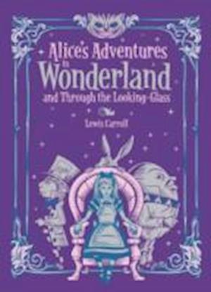 Alice's Adventures in Wonderland and Through the Looking Glass (Barnes & Noble Collectible Classics: Children’s Edition)