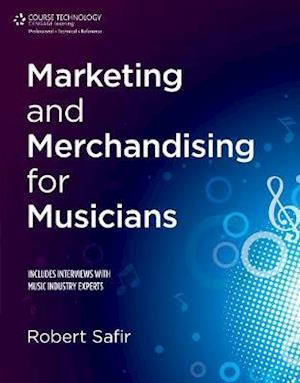 Marketing and Merchandising for Musicians