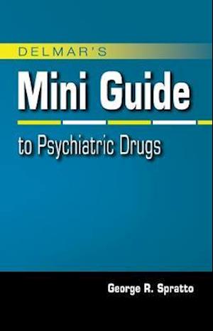 Delmar's Mini Guide to Psychiatric Drugs