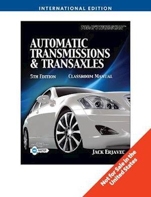 Today's Technician: Automatic Transmisions and Transaxles, International Edition