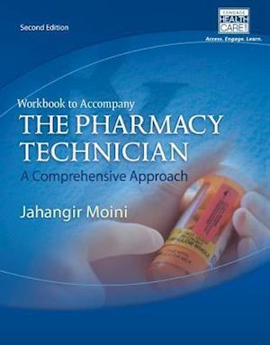 Workbook for Moini's The Pharmacy Technician: A Comprehensive Approach