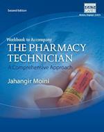 Workbook for Moini's The Pharmacy Technician: A Comprehensive Approach