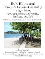 Holy Holmium! Complete General Chemistry in 150 Pages