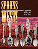 Spoons West! Fred Harvey, the Navajo, and the Souvenir Spoons of the Southwest 1890-1941