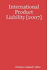 International Product Liability [2007]