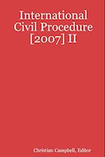 International Civil Procedure [2007] II