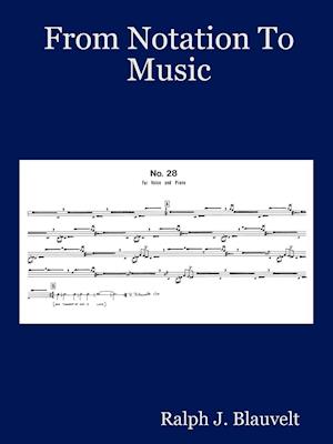 From Notation to Music