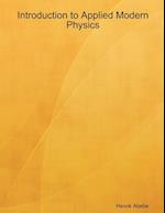 Introduction to Applied Modern Physics