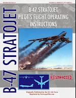 B-47 Stratojet Pilot's Flight Operating Instructions