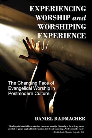 Experiencing Worship and Worshiping Experience