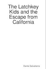 The Latchkey Kids and the Escape from California