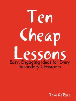 Ten Cheap Lessons