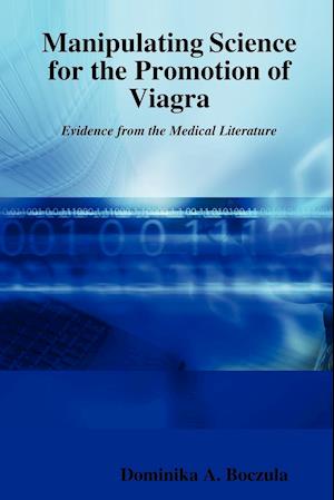 Manipulating Science for the Promotion of Viagra - Evidence from