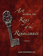 Art within the Keys of the Renaissance