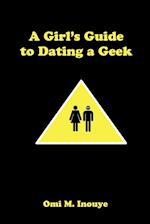 A Girl's Guide to Dating a Geek