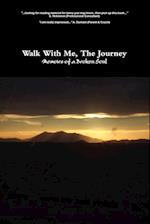 Walk with Me, the Journey