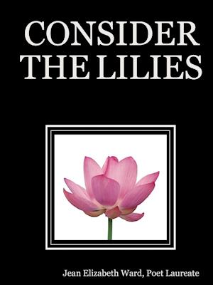 CONSIDER THE LILIES