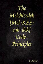 The Melchizedek Code-Principles