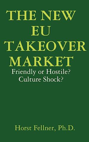 THE NEW EU TAKEOVER MARKET