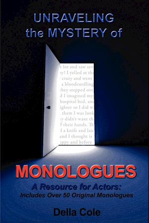 Unraveling the Mystery of MONOLOGUES