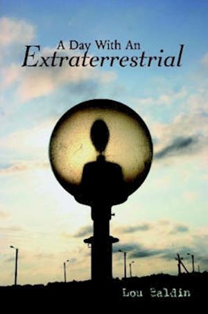 A Day With An Extraterrestrial