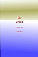 Oil and Water