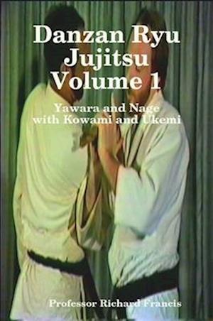 Danzan Ryu Jujitsu Volume1 with Kowami and Ukemi