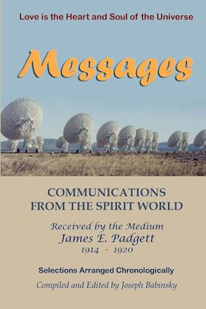 MESSAGES - Communications from the Spirit World