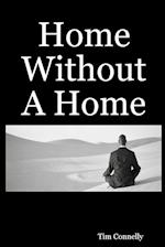 Home Without a Home