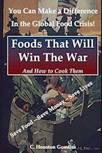 Foods That Will Win the War and How to Cook Them