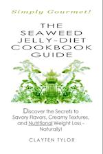 The Seaweed Jelly-Diet Cookbook Guide