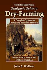 The Better Days Books Origiganic Guide to Dry-Farming