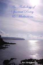 An Anthology of Spiritual Poetry & Meditations 