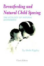 Breastfeeding and Natural Child Spacing 