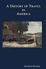 A History of Travel in America [vol. 1]