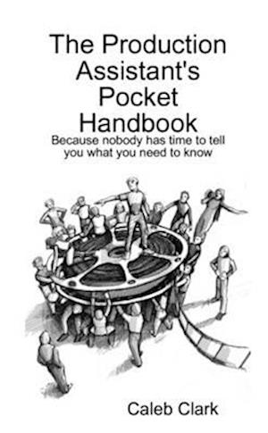 The Production Assistant's Pocket Handbook