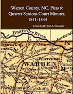 Warren County, NC, Pleas & Quarter Sessions Court Minutes, 1841-1844 