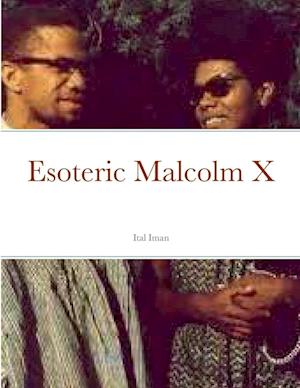 Esoteric Malcolm X