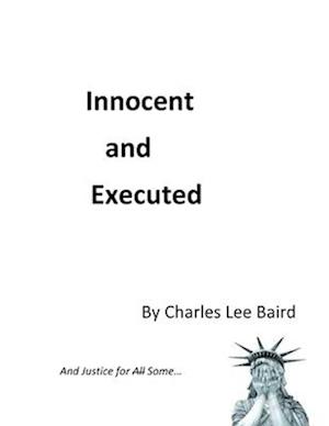 Executed and Innocent