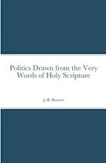 Politics Drawn from the Very Words of Holy Scripture